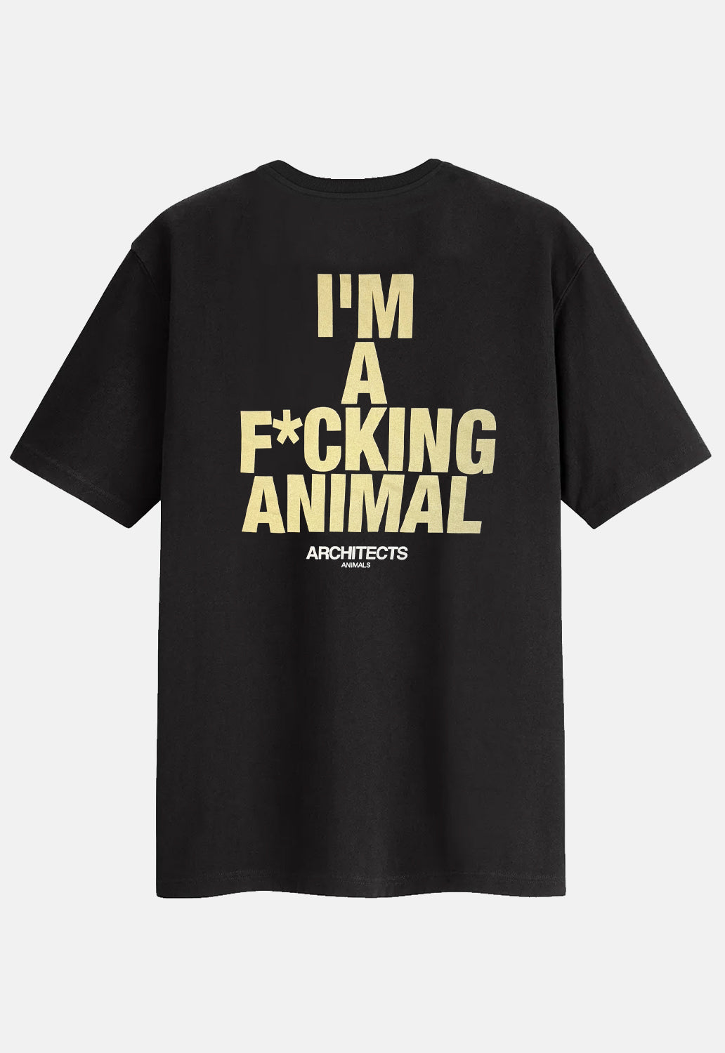 I'm A F*cking Animal T-Shirt