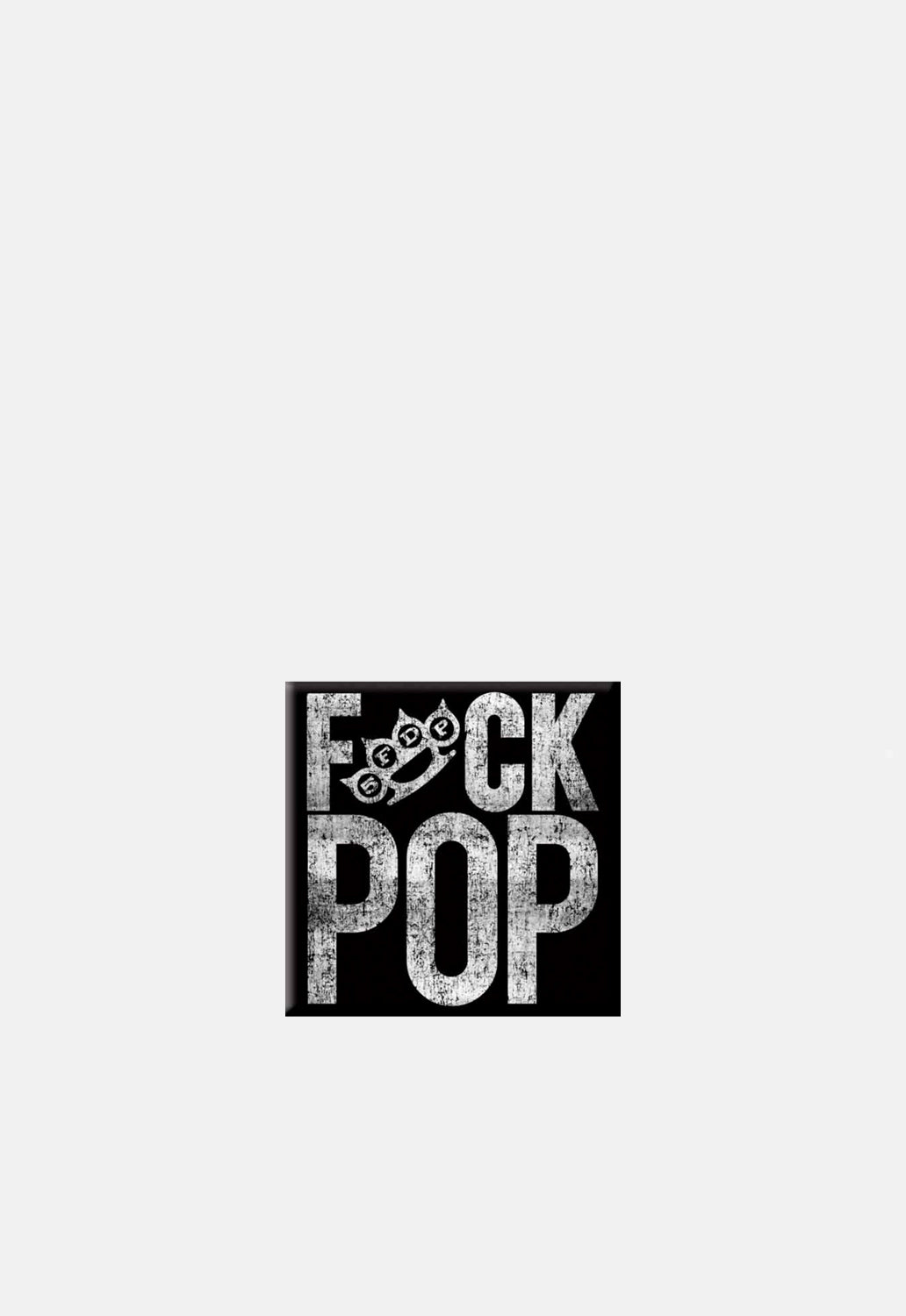 Fuck Pop Fridge Magnet