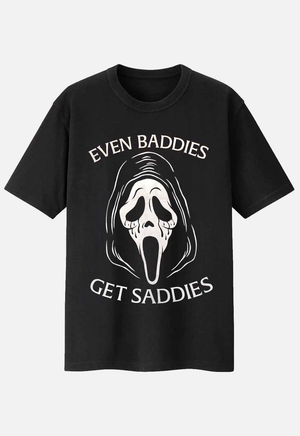 Baddies Get Sad T-Shirt