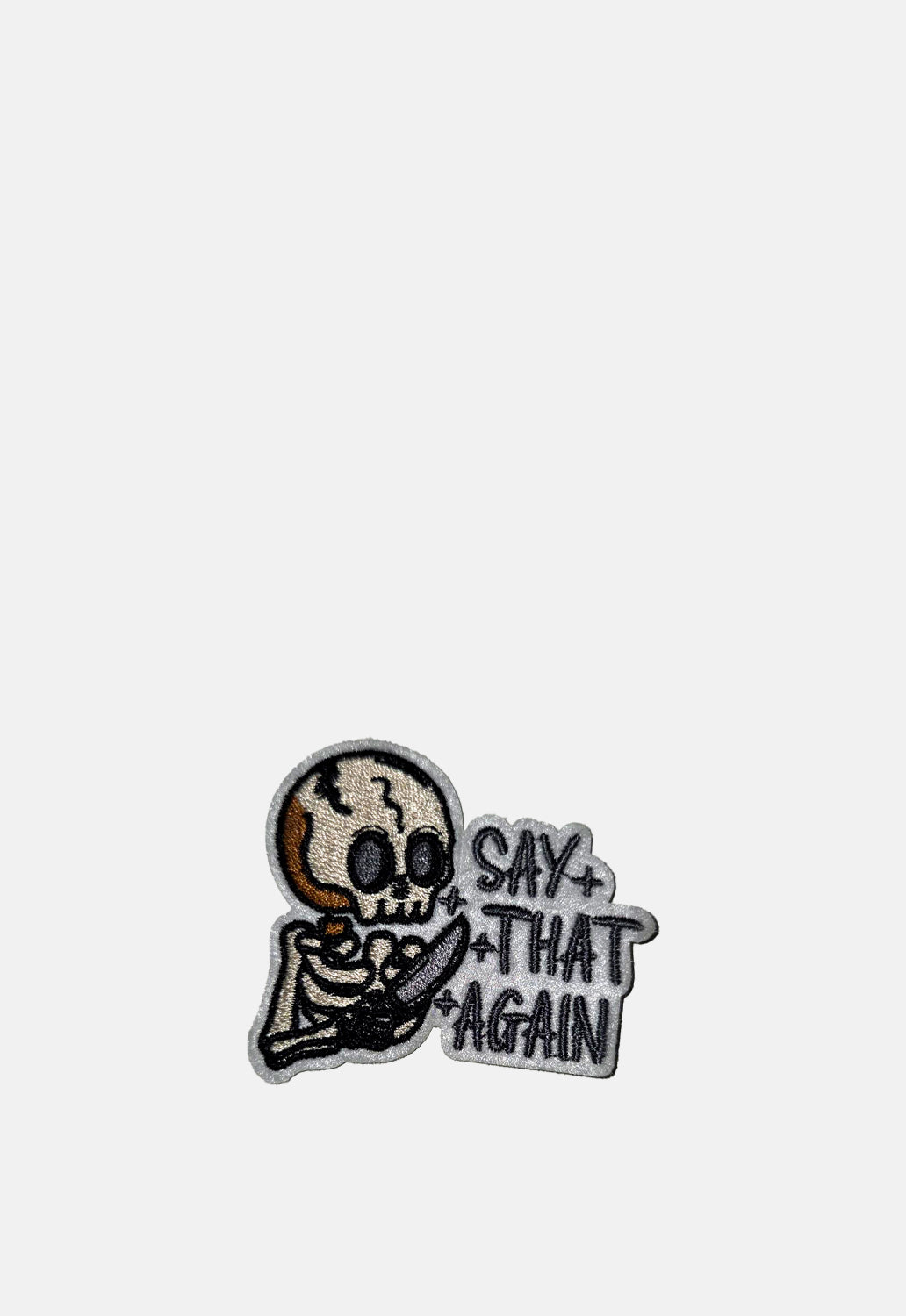 Say That Again Skelly Patch