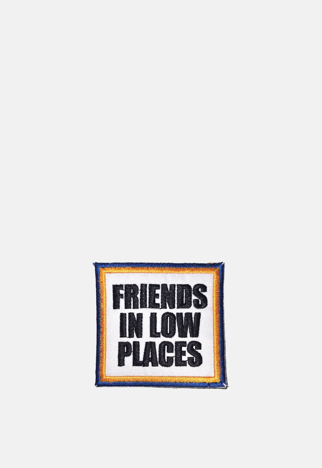 Friends In Low Places Patch