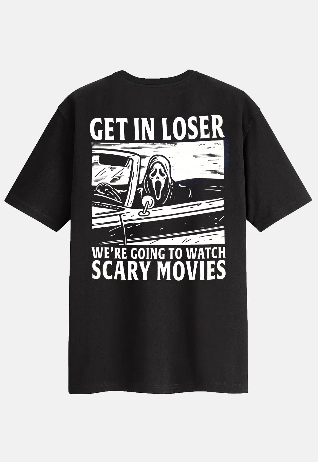 Get In Loser T-Shirt