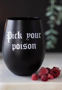 Pick Your Poison Stemless Wine Glass