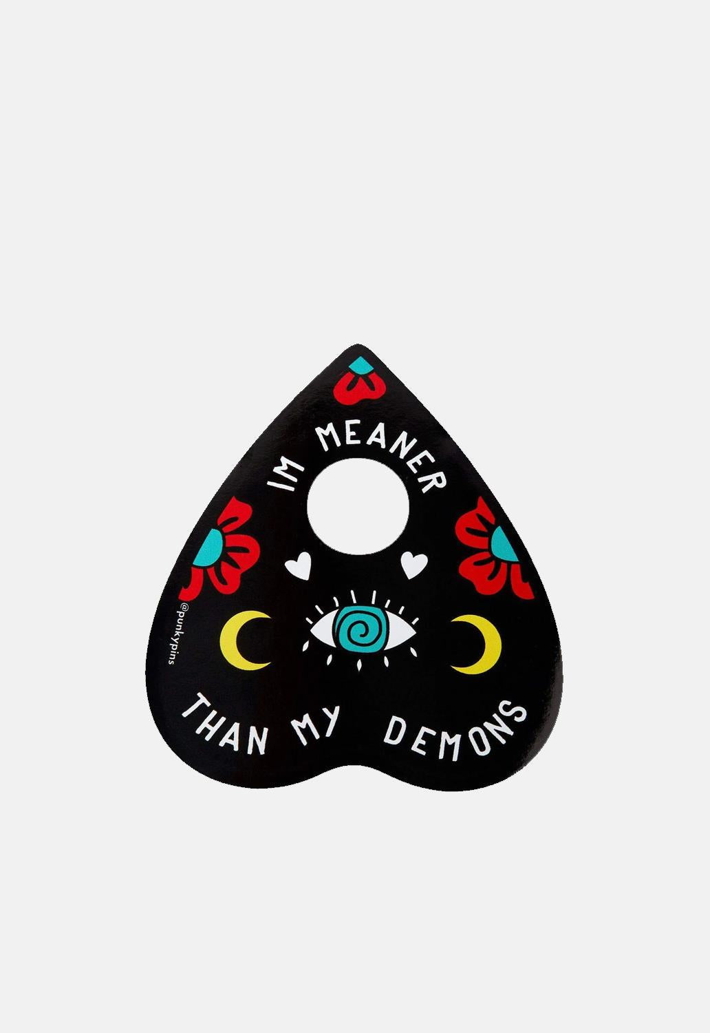 Meaner Than My Demons Planchette Sticker