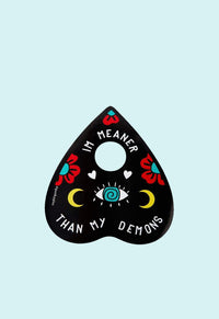 Meaner Than My Demons Planchette Sticker