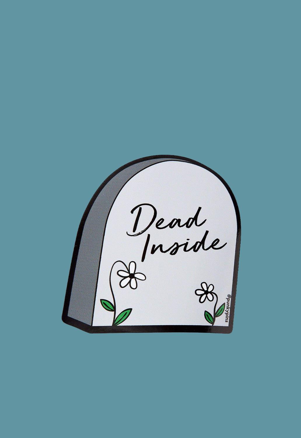 Dead Inside Tombstone Sticker