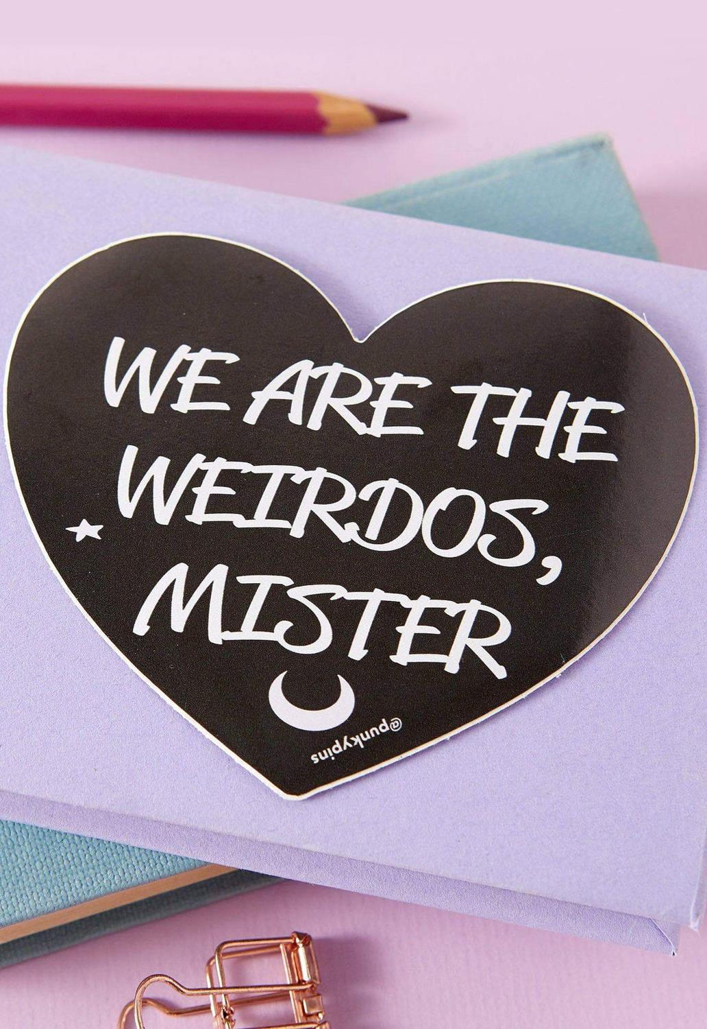 We Are The Weirdos Mister Laptop Sticker