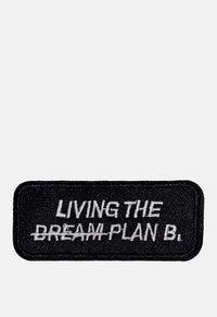 Living The Plan B Patch