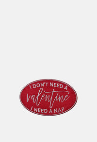 Don’t Need A Valentine Patch