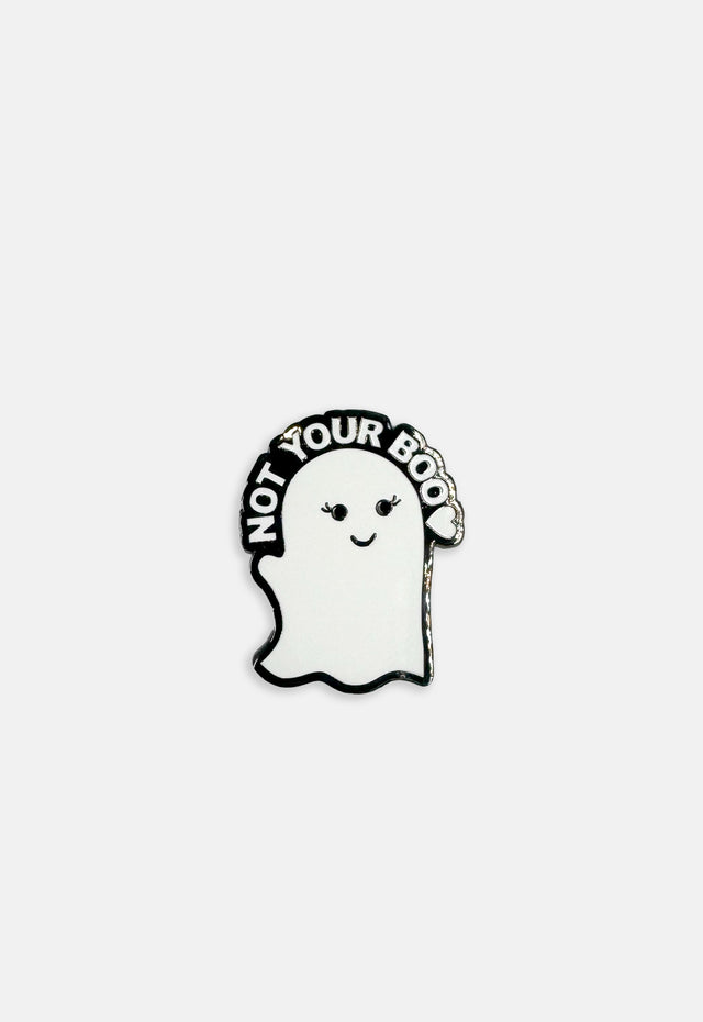 Not Your Boo Pin Badge