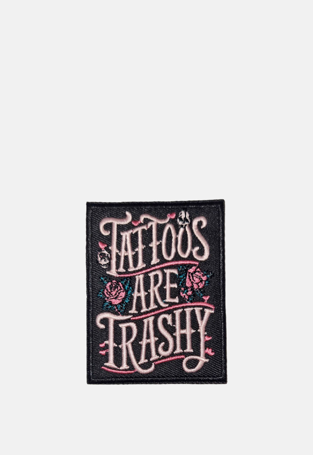 Tattoos Are Trashy Patch