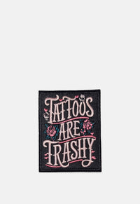 Tattoos Are Trashy Patch