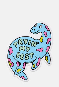 Trying My Best Dinosaur Vinyl Sticker