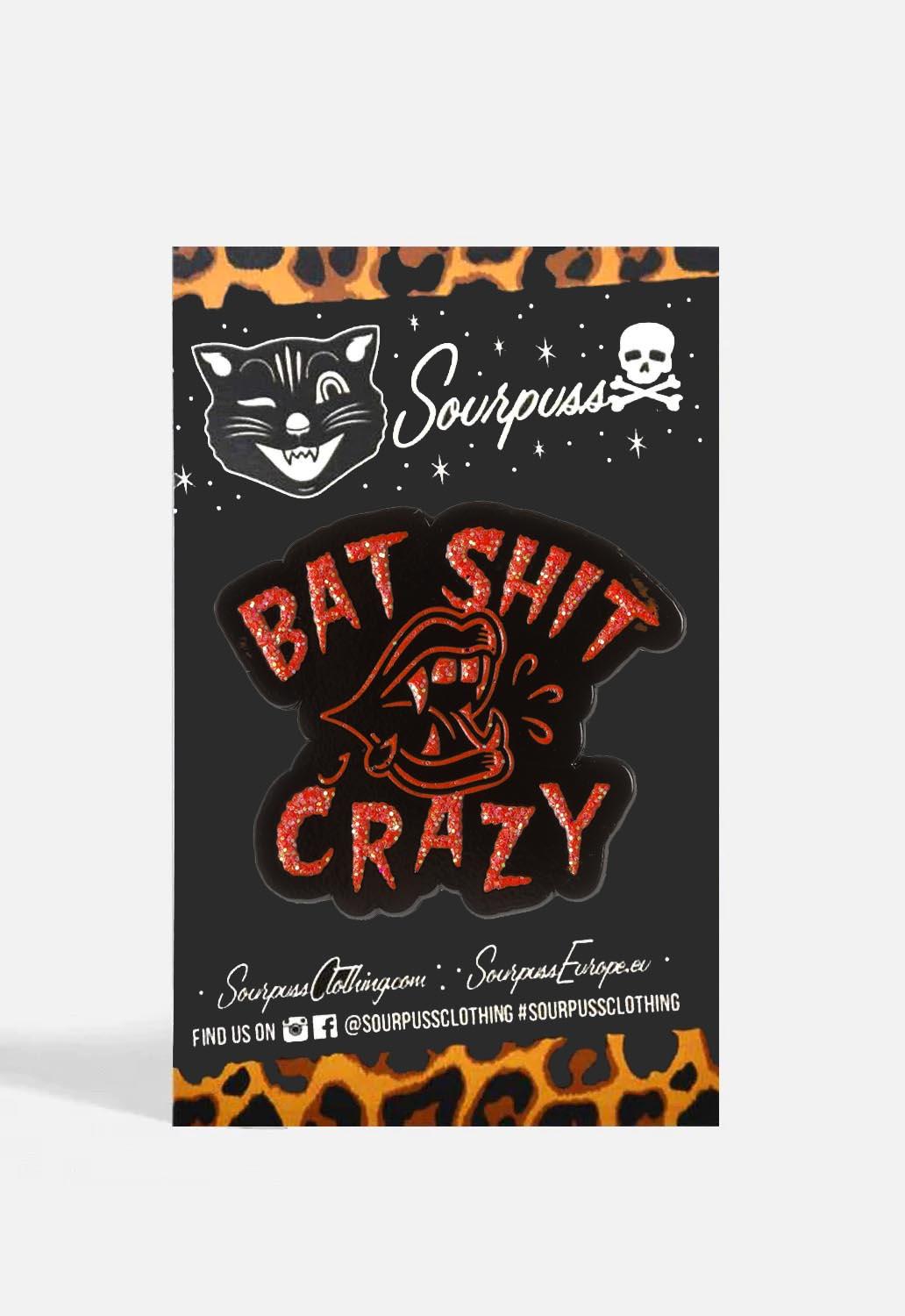 Bat Shit Crazy Pin