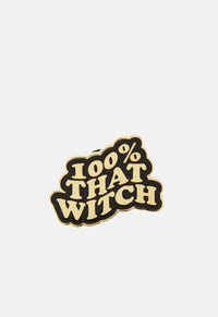 100% That Witch Pin