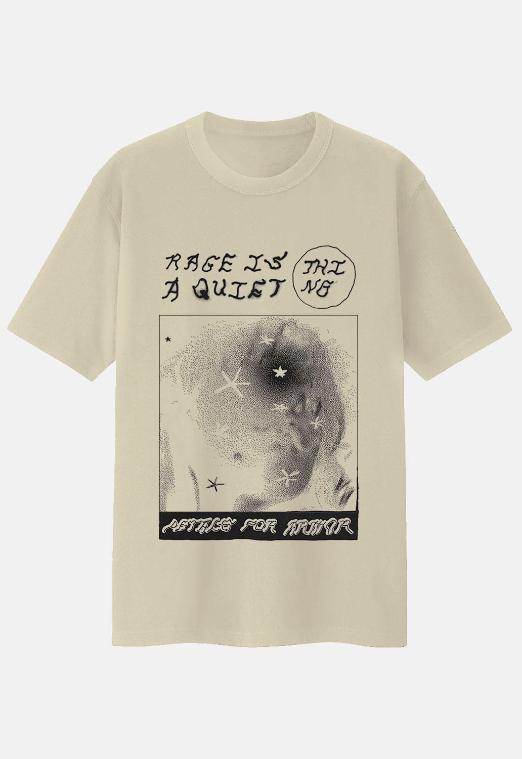 Rage Is A Quiet Thing T-Shirt